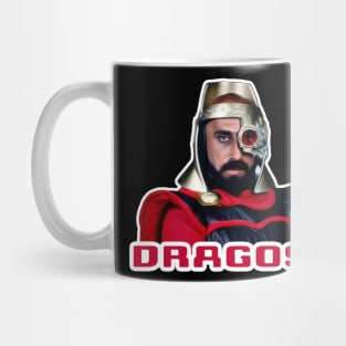 Dragos! Mug